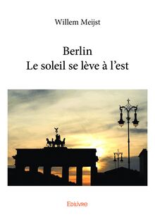 Berlin - Le soleil se lève à l est