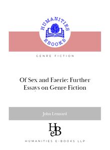Of Sex and Faerie: Further Essays on Genre Fiction
