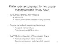 1Finite volume schemes for two phase incompressible Darcy flows