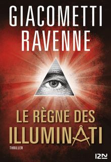 "Le règne des illuminati" de Giacometti et Ravenne - Extrait de livre