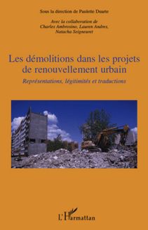 Les démolitions dans les projets de renouvellement urbain