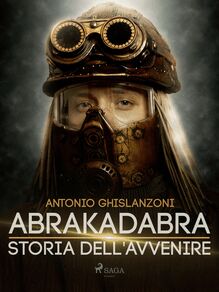 Abrakadabra - Storia dell avvenire