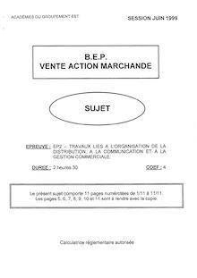 Travaux liés à l approvisionnement, à la communication et à l exploitation commerciale du point de vente 1999 BEP - Vente action marchande