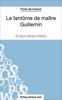 Le fantôme de maître Guillemin d Evelyne Brisou-Pellen (Fiche de lecture)