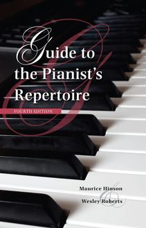 Guide to the Pianist s Repertoire, Fourth Edition