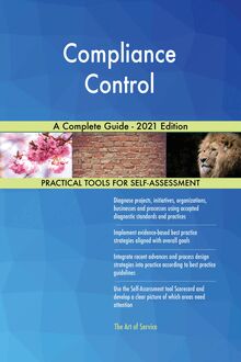 Compliance Control A Complete Guide - 2021 Edition