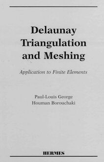 Delaunay triangulation and meshing : application to finite elements.