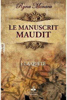 Le manuscrit maudit  - Tome 1 : La quête