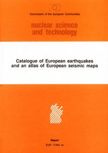 Catalogue of European earthquakes and an atlas of European seismic maps