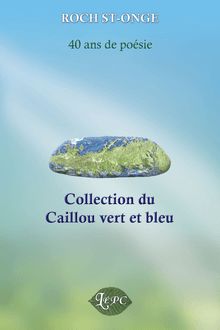 Collection du Caillou vert et bleu