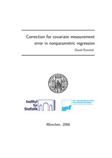 Correction for covariate measurement error in nonparametric regression [Elektronische Ressource] / vorgelegt von David Rummel
