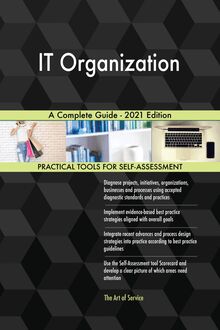 IT Organization A Complete Guide - 2021 Edition