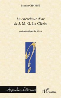 Le chercheur d or de J.M.G Le Clézio
