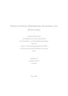 Essays on social preferences, incentives, and institutions [Elektronische Ressource] / vorgelegt von Matthias Wibral