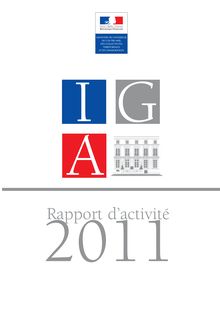 Inspection générale de l administration : rapport d activité 2011
