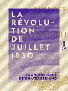 La Révolution de juillet 1830 - Mémoires