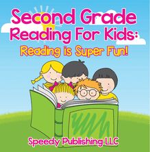 Second Grade Reading For Kids: Reading is Super Fun!