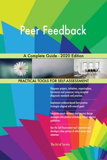 Peer Feedback A Complete Guide - 2020 Edition