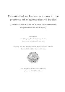 Casimir-Polder forces on atoms in the presence of magnetoelectric bodies [Elektronische Ressource] = Casimir-Polder-Kräfte auf Atome bei Anwesenheit magnetoelektrischer Körper / von Stefan Yoshi Buhmann