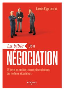 La bible de la négociation