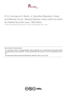 R. W. Jennings et H. Marsh, Jr, Securities Régulation. Cases and Materials, 5e éd., Selected Statutes, Rules andForms Under the Fédéral Securities Laws, 1982 Edition - note biblio ; n°3 ; vol.35, pg 665-665
