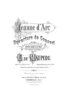 Partition complète, Jeanne d Arc, Ouverture de Concert, Maupeou, Louis de