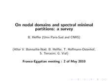 On nodal domains and spectral minimal partitions: a survey