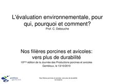 L évaluation environnementale, pour qui, pourquoi et comment? Prof. C.  Debouche