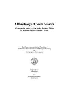 A climatology of South Ecuador [Elektronische Ressource] : with special focus on the major Andean ridge as Atlantic-Pacific climate divide / vorgelegt von Paul Emck