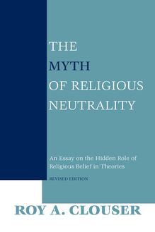 The Myth of Religious Neutrality, Revised Edition
