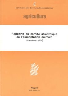Rapports du comité scientifique de l alimentation animale