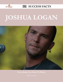 Joshua Logan 121 Success Facts - Everything you need to know about Joshua Logan