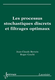 Processus stochastiques discrets et filtrages optimaux