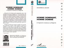 HOMME DOMINANT, HOMME DOMINE