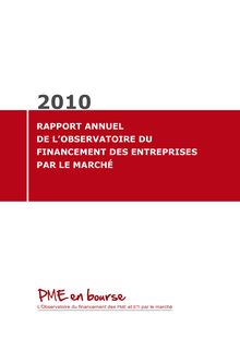 2010 - RAPPORT ANNUEL DE L’OBSERVATOIRE DU FINANCEMENT DES ENTREPRISES PAR LE MARCHé