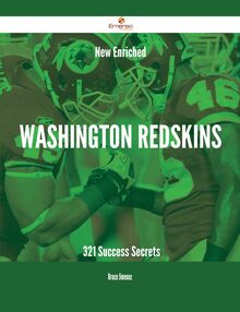 New- Enriched Washington Redskins - 321 Success Secrets