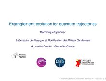 Entanglement evolution for quantum trajectories Dominique Spehner