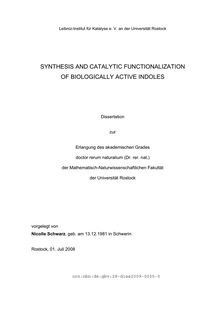 Synthesis and catalytic functionalization of biologically active indoles [Elektronische Ressource] / vorgelegt von  Nicolle Schwarz