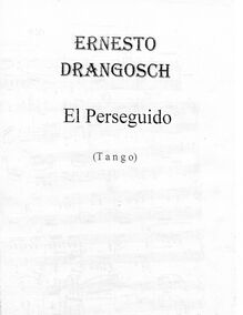 Partition complète-Low Quality, El Perseguido, Tango, Drangosch, Ernesto