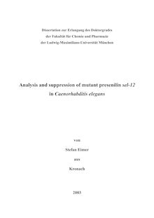 Analysis and suppression of mutant presenilin sel-12 in Caenorhabditis elegans [Elektronische Ressource] / von Stefan Eimer