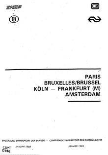 Paris, Bruxelles, Cologne, Franckfort, Amsterdam. Complément au rapport des chemins de fer de Septembre 1988.