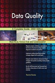Data Quality A Complete Guide - 2021 Edition