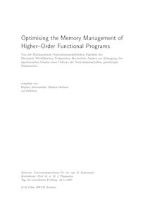 Optimising the memory management of higher order functional programs [Elektronische Ressource] / [RWTH Aachen, Fachgruppe Informatik]. Vorgelegt von Markus Mohnen