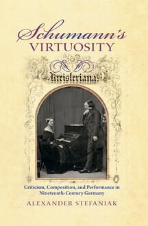 Schumann s Virtuosity