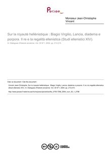 Sur la royauté hellénistique : Biagio Virgilio, Lancia, diadema e porpora. Il re e la regalità ellenistica (Studi ellenistici XIV).  ; n°1 ; vol.30, pg 213-215