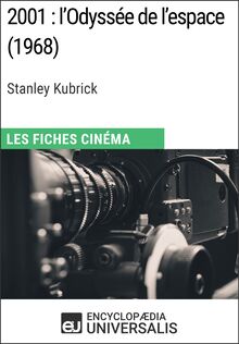 2001 : l Odyssée de l espace de Stanley Kubrick