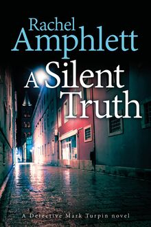 A Silent Truth - Detective Mark Turpin, book 4