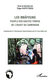 Les Mbäfeung, peuple des hautes terres de l ouest du Cameroun