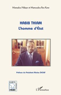 Habib Thiam l homme d Etat