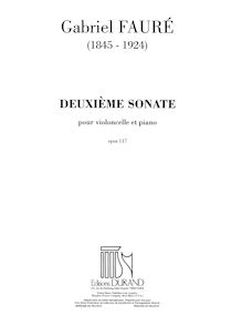 Partition Score et , partie, violoncelle Sonata No.2 Op.117, Fauré, Gabriel